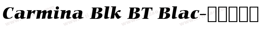 Carmina Blk BT Blac字体转换